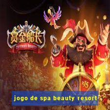 jogo de spa beauty resort